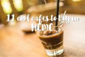 11 cool cafes to try in HCMC